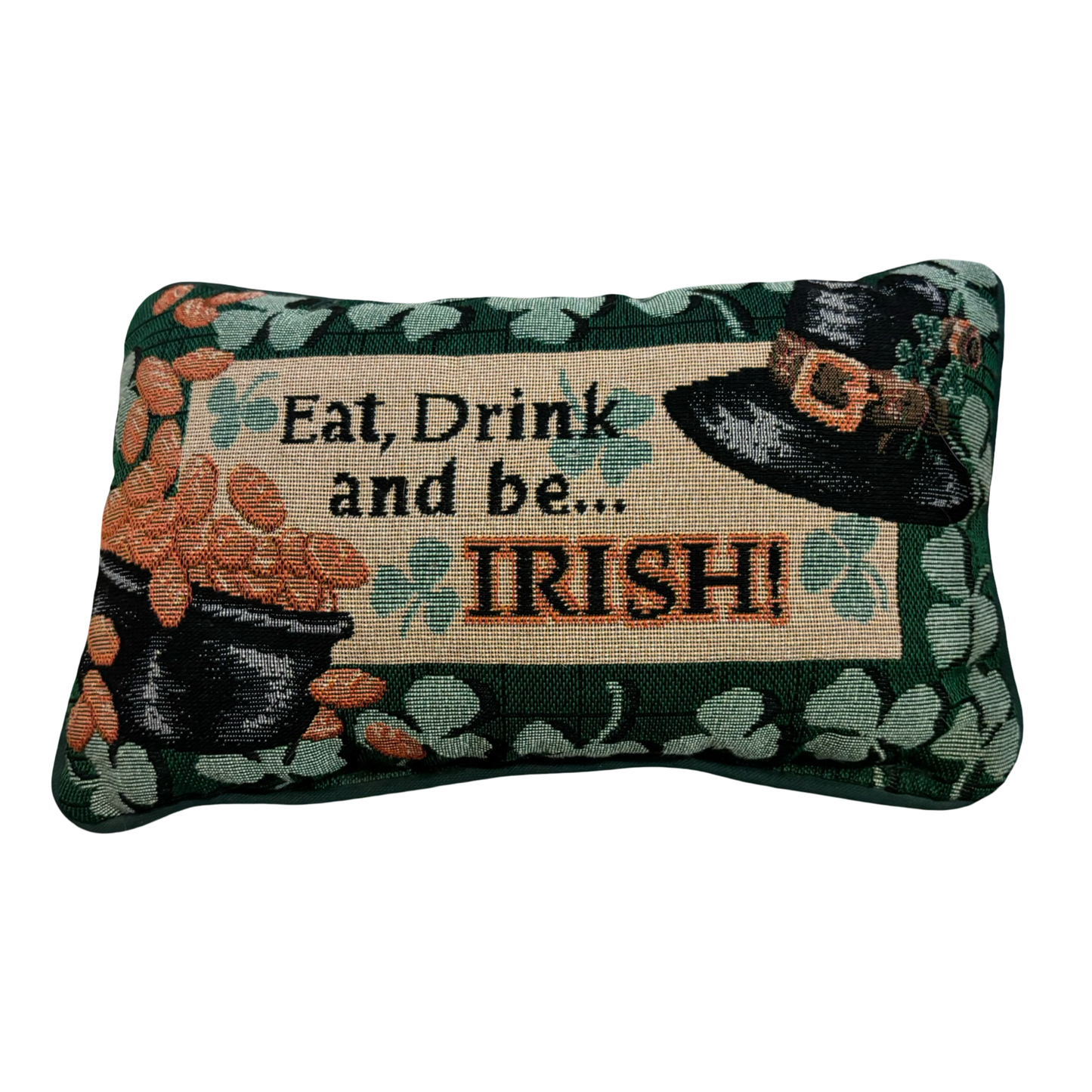 Eat, Drink and Be Irish Pillow
