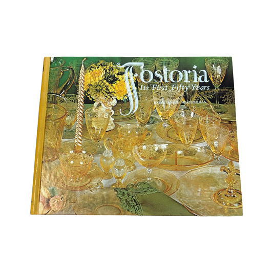 Fostoria Its First Fifty Years Book
